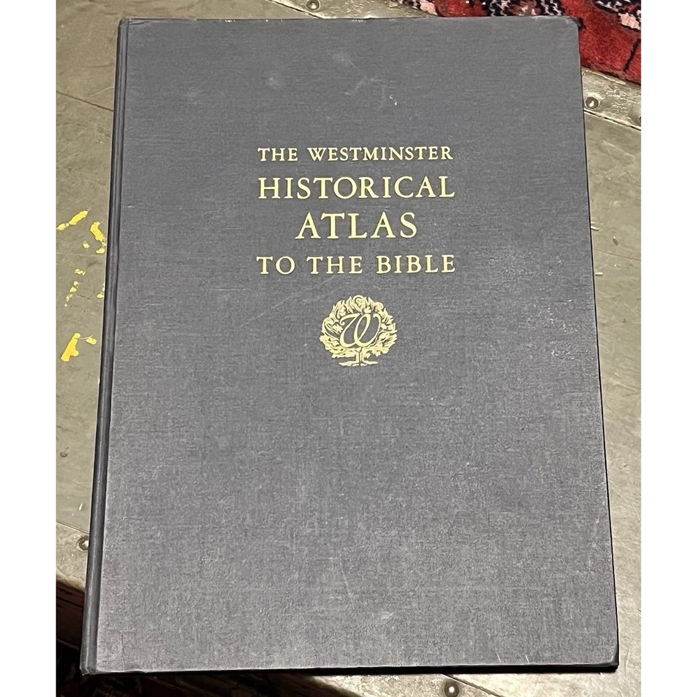 VINTAGE 1945: THE WESTMINSTER HISTORICAL ATLAS TO THE‎ BIBLE by WRIGHT & FILSON